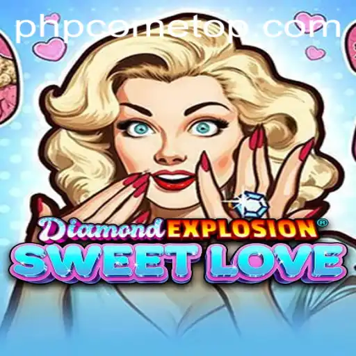 DiamondExplosionSweetLove: A Dazzling Adventure in the World of PHPCOME.COM
