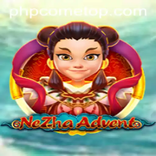 Immerse Yourself in the Thrilling World of NeZhaAdvent